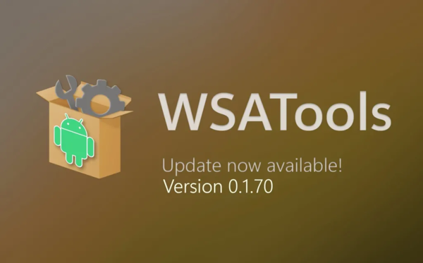  方便Windows 11平台服务安装APK文件  WSATools上架微软商城